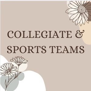 COLLEGIATE & SPORTS TEAMS